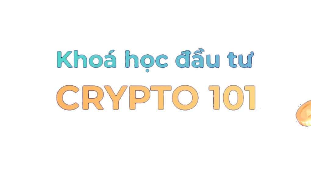 khóa học đầu tư crypto 101